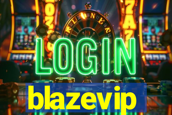 blazevip