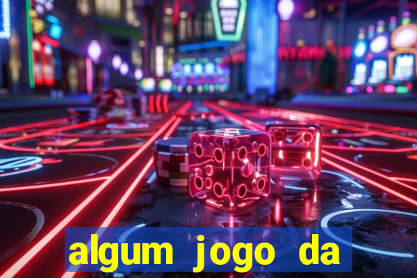 algum jogo da dinheiro de verdade