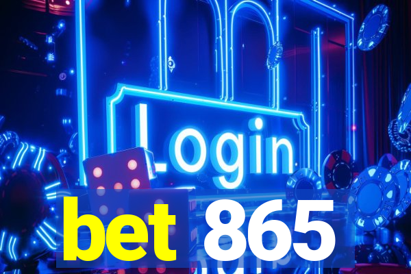 bet 865