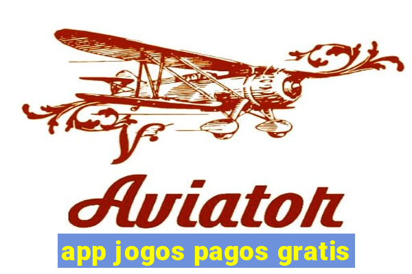 app jogos pagos gratis