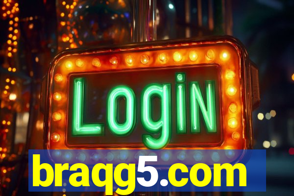 braqg5.com