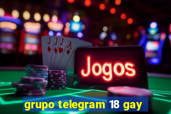 grupo telegram 18 gay