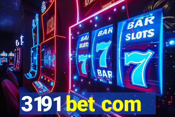 3191 bet com