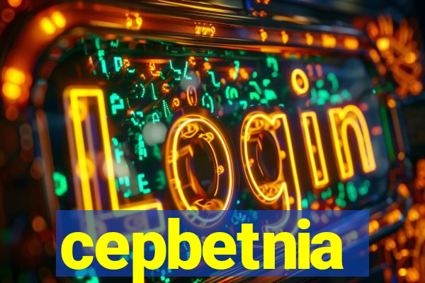 cepbetnia