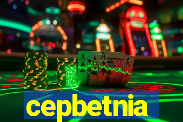 cepbetnia