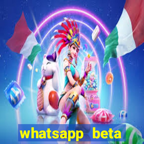 whatsapp beta mirror apk