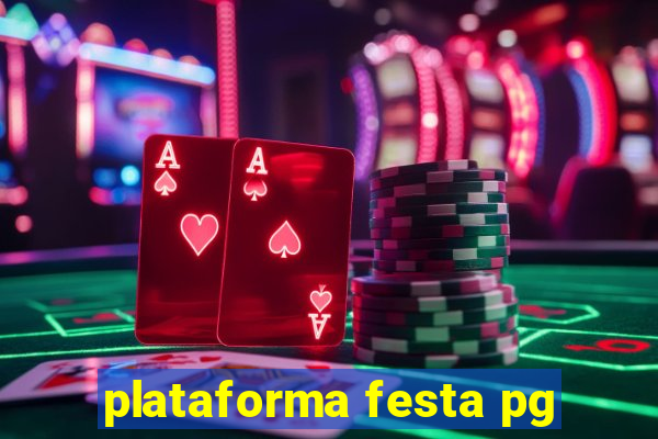 plataforma festa pg