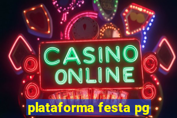 plataforma festa pg