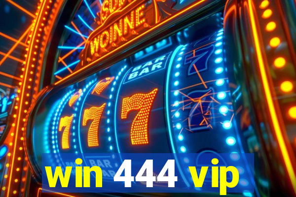 win 444 vip