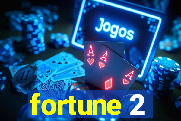 fortune 2