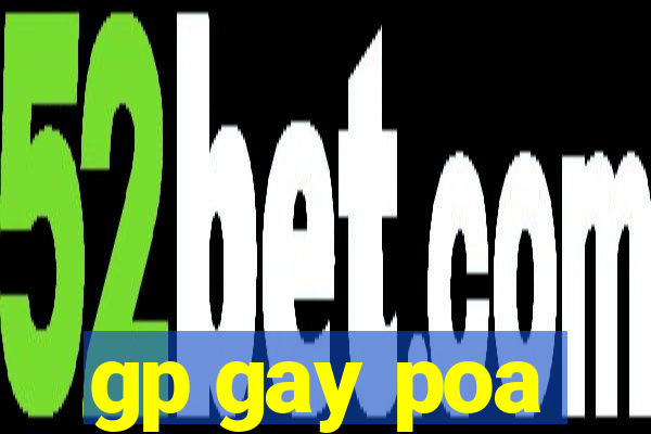 gp gay poa