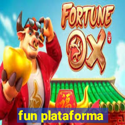 fun plataforma