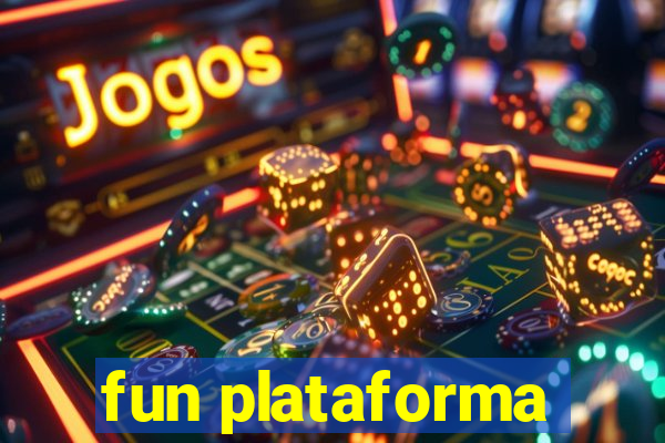 fun plataforma