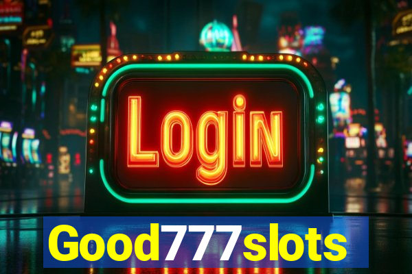 Good777slots