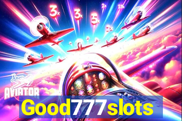 Good777slots