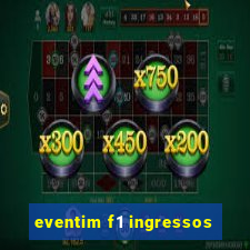 eventim f1 ingressos