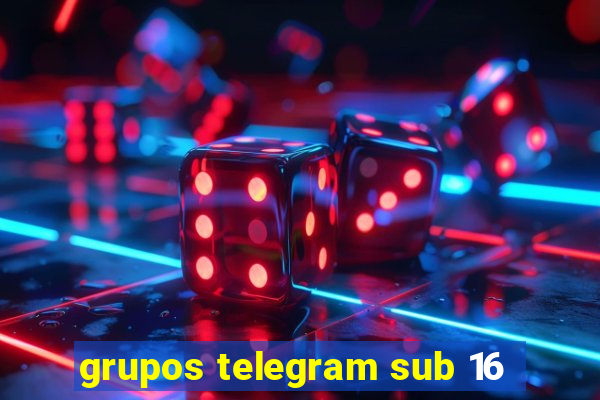 grupos telegram sub 16