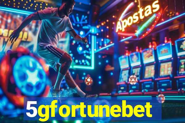 5gfortunebet