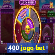 400 jogo bet