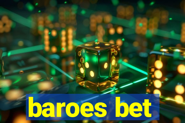 baroes bet