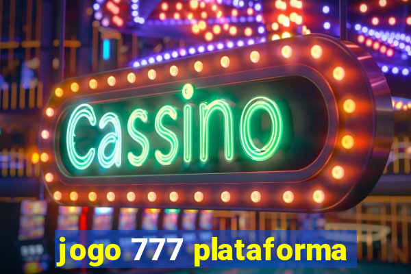 jogo 777 plataforma