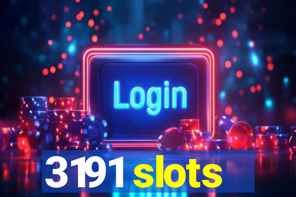 3191 slots