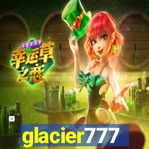 glacier777