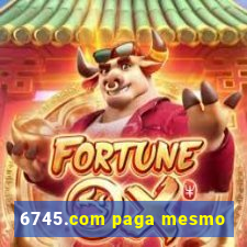 6745.com paga mesmo