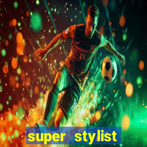 super stylist dinheiro e diamante infinito ios