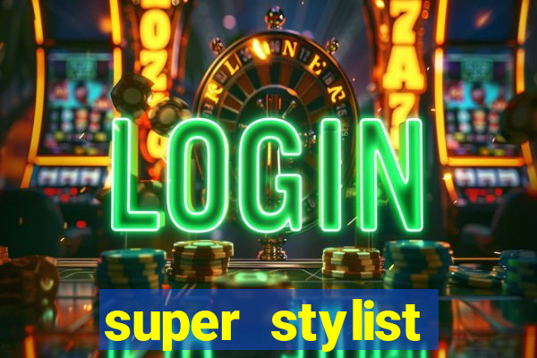 super stylist dinheiro e diamante infinito ios