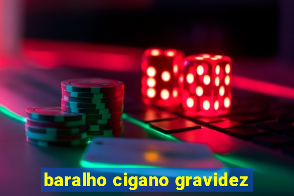 baralho cigano gravidez