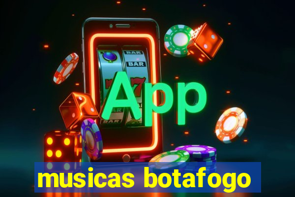 musicas botafogo