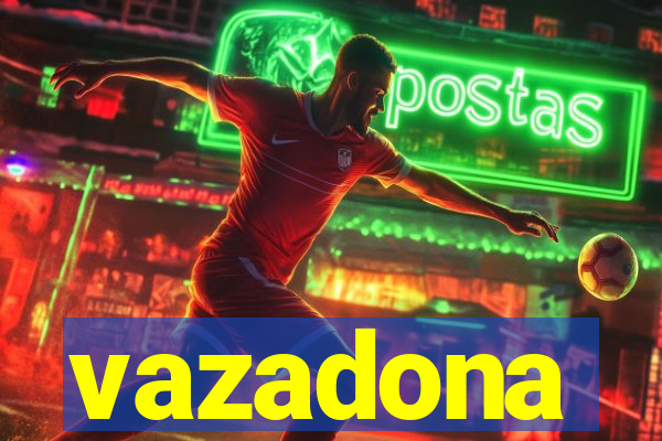 vazadona