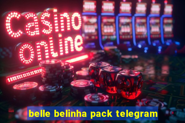 belle belinha pack telegram