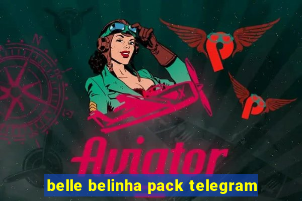 belle belinha pack telegram