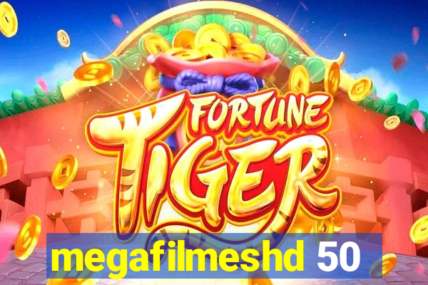 megafilmeshd 50