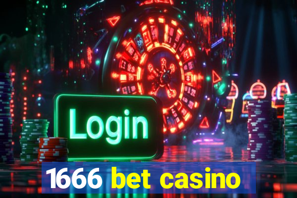 1666 bet casino