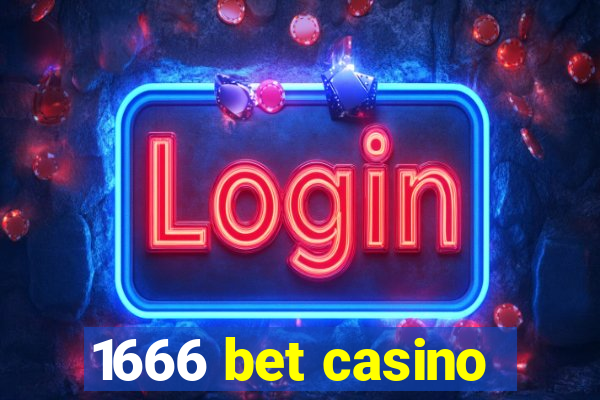 1666 bet casino