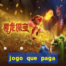 jogo que paga dinheiro sem depositar nada