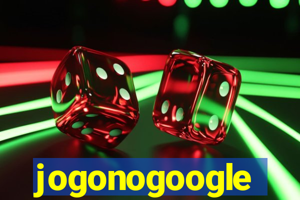 jogonogoogle