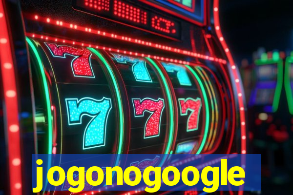 jogonogoogle