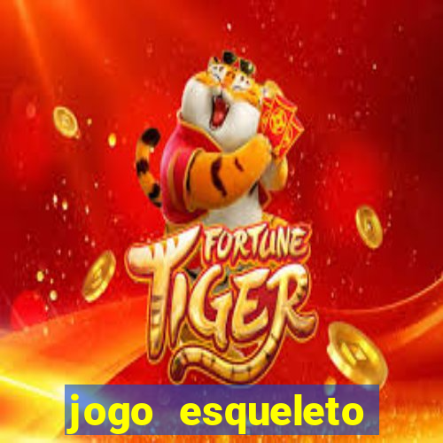 jogo esqueleto explosivo 2