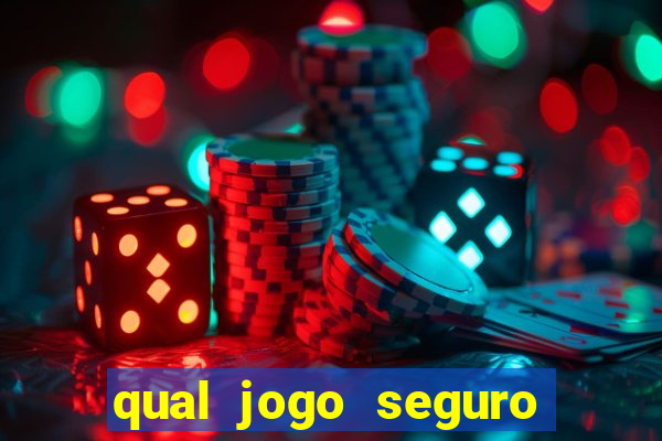 qual jogo seguro para ganhar dinheiro