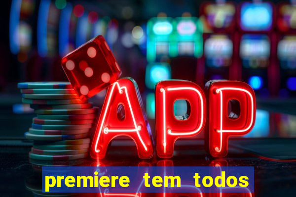 premiere tem todos os jogos