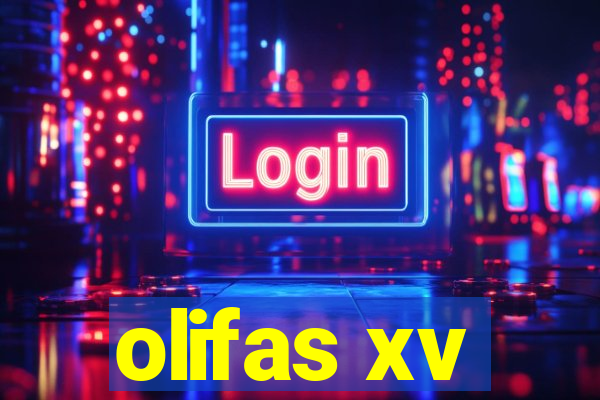 olifas xv