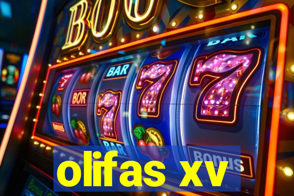 olifas xv