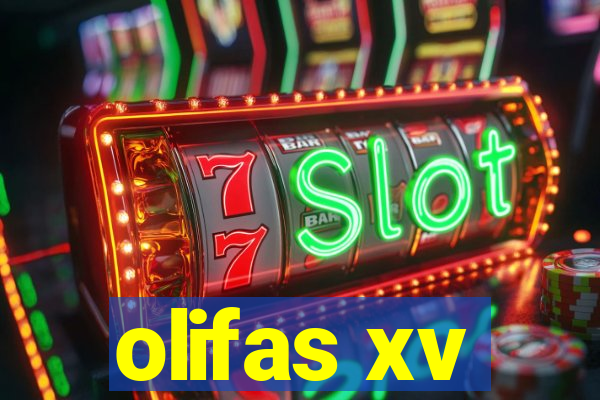 olifas xv