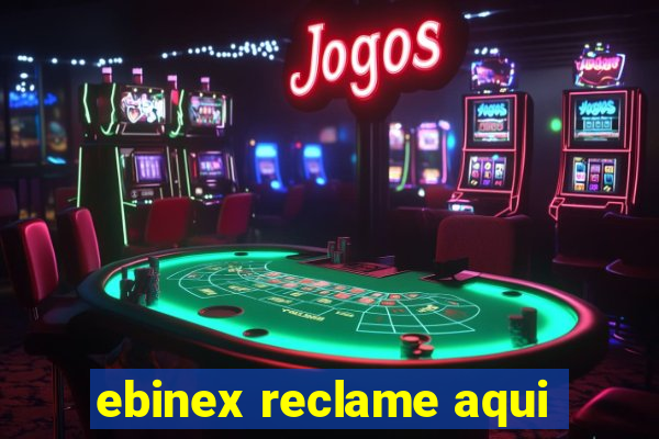 ebinex reclame aqui