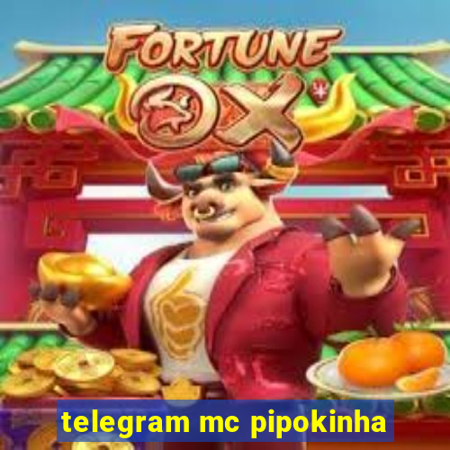 telegram mc pipokinha