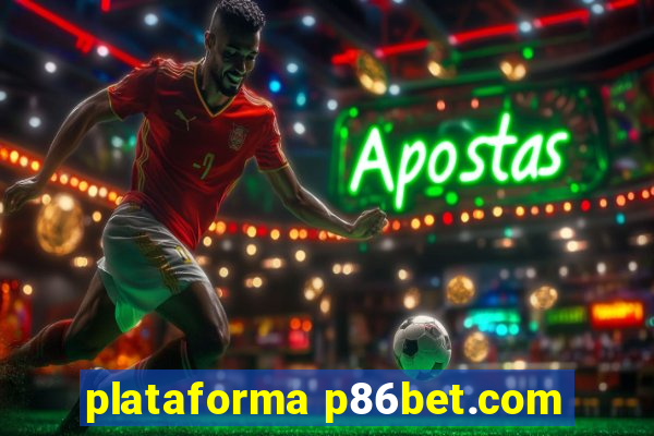 plataforma p86bet.com